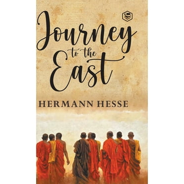 The Journey To The East, (Hardcover)