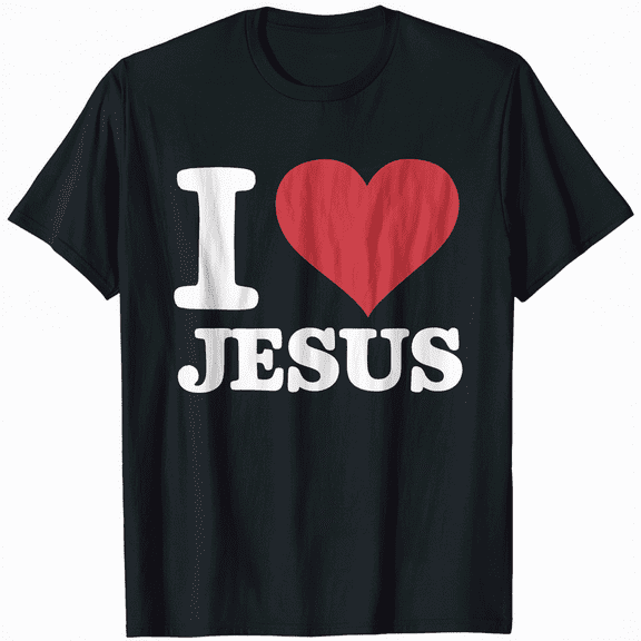 I Love Jesus Religious Christian Inspirational Graphic T-Shirt