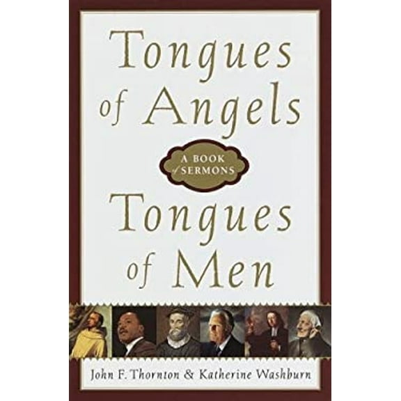 Pre-Owned Tongues of Angels, Tongues of Men: A Book of Sermons (Hardcover) 0385488920 9780385488921