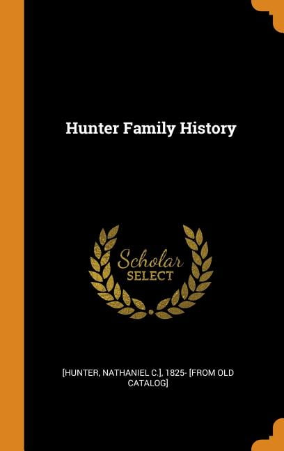 Hunter Family History Paperback or Softback 