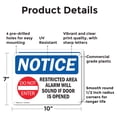 thumbnail image 2 of (2 Pack) Restricted Area Alarm Will Sound OSHA Notice Sign 10 Inch X 7 Inch Plastic Sign, Weather Resistant, UV Protected for Workplace, Business, and Construction Site, Made in the USA, 2 of 8