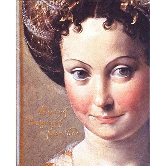 Pre-Owned The Poetry of Parmigianino's Schiava Turca, 9780912114606, 0912114606, Hardcover, First Edition edition