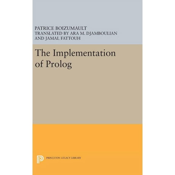 The Implementation of PROLOG, (Hardcover)