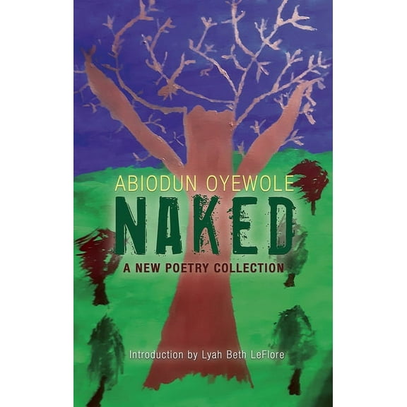 Naked: A New Poetry Collection, (Paperback)
