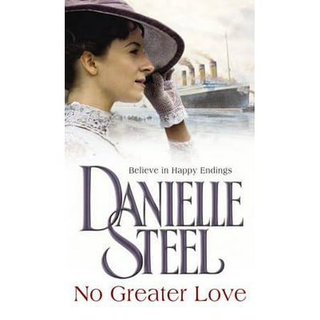 No Greater Love. Danielle Steel (The Best Of Danielle Steel)