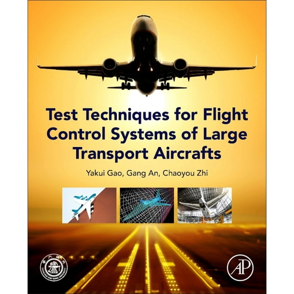 Test Techniques for Flight Control Systems of Large Transport Aircraft, (Paperback)