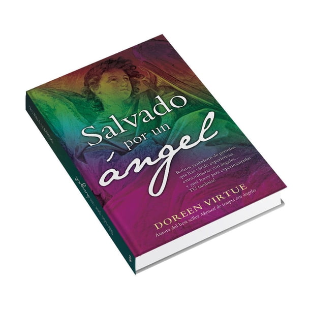 Salvado por un ángel. Doreen Virtue Grupo Editorial Tomo Libro Físico de pasta suave