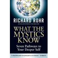 thumbnail image 2 of Ce Que les Mystiques Savent, Richard Rohr Couverture Rigide, 2 of 5