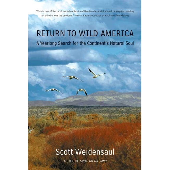 Return to Wild America: A Yearlong Search for the Continent's Natural Soul, (Paperback)