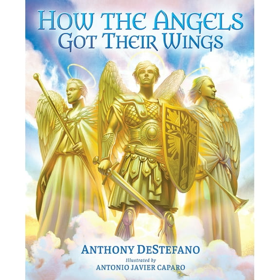 How the Angels Got Their Wings, (Hardcover)