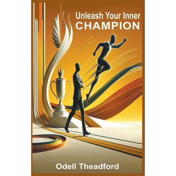 Unleash Your Inner Champion, (Paperback)