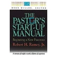 thumbnail image 1 of Pre-Owned The Pastor's Start-Up Manual: Beginning a New Pastorate (Leadership Insight Series) (Paperback) 0687014867 9780687014866, 1 of 1