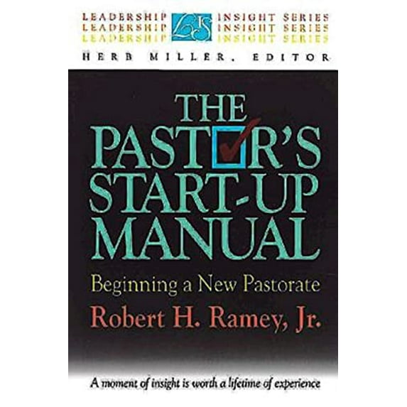 Pre-Owned The Pastor's Start-Up Manual: Beginning a New Pastorate (Leadership Insight Series) (Paperback) 0687014867 9780687014866