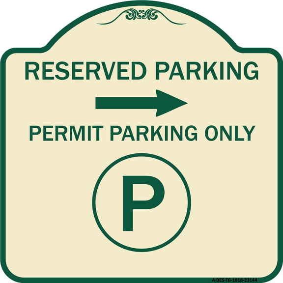SignMission Designer Series Sign - Reserved Parking - Permit Parking Only with Symbol and Right Arrow | Tan & Green 18" X 18" Heavy-Gauge Aluminum Architectural Sign | Made in the USA