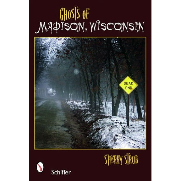 Ghosts of Madison, Wisconsin, (Paperback)