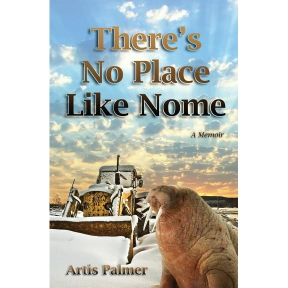 There's No Place Like Nome (Paperback)