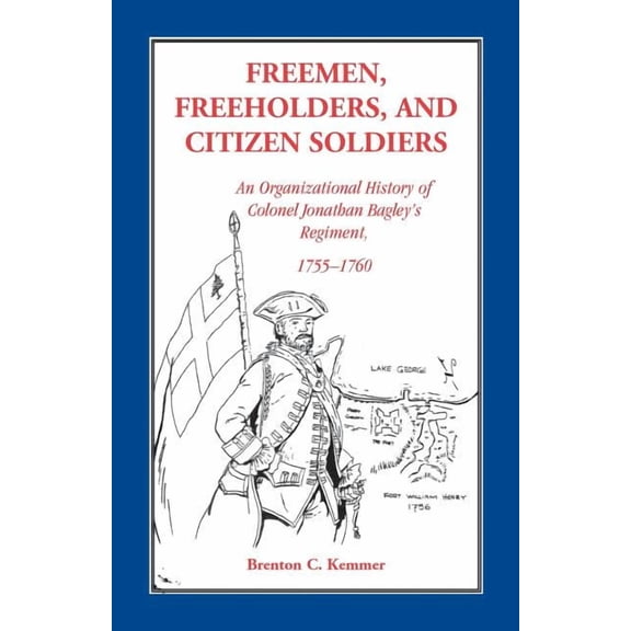 Freemen, Freeholders, and Citizen Soldiers, (Paperback)