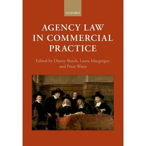 Agency Law in Commercial Practice, (Hardcover)
