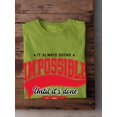 thumbnail image 3 of Impossible Until Done T-Shirt Men -Image by Shutterstock, Male 4X-Large, 3 of 4
