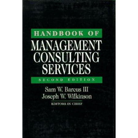 Handbook of Management Consulting Services [Hardcover - Used]