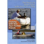 Angle View: Cruising with Your Four-Footed Friends: The Basics of Boat Travel with Your Cat or Dog [Paperback - Used]