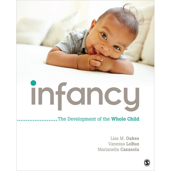 Infancy: The Development of the Whole Child, (Paperback)