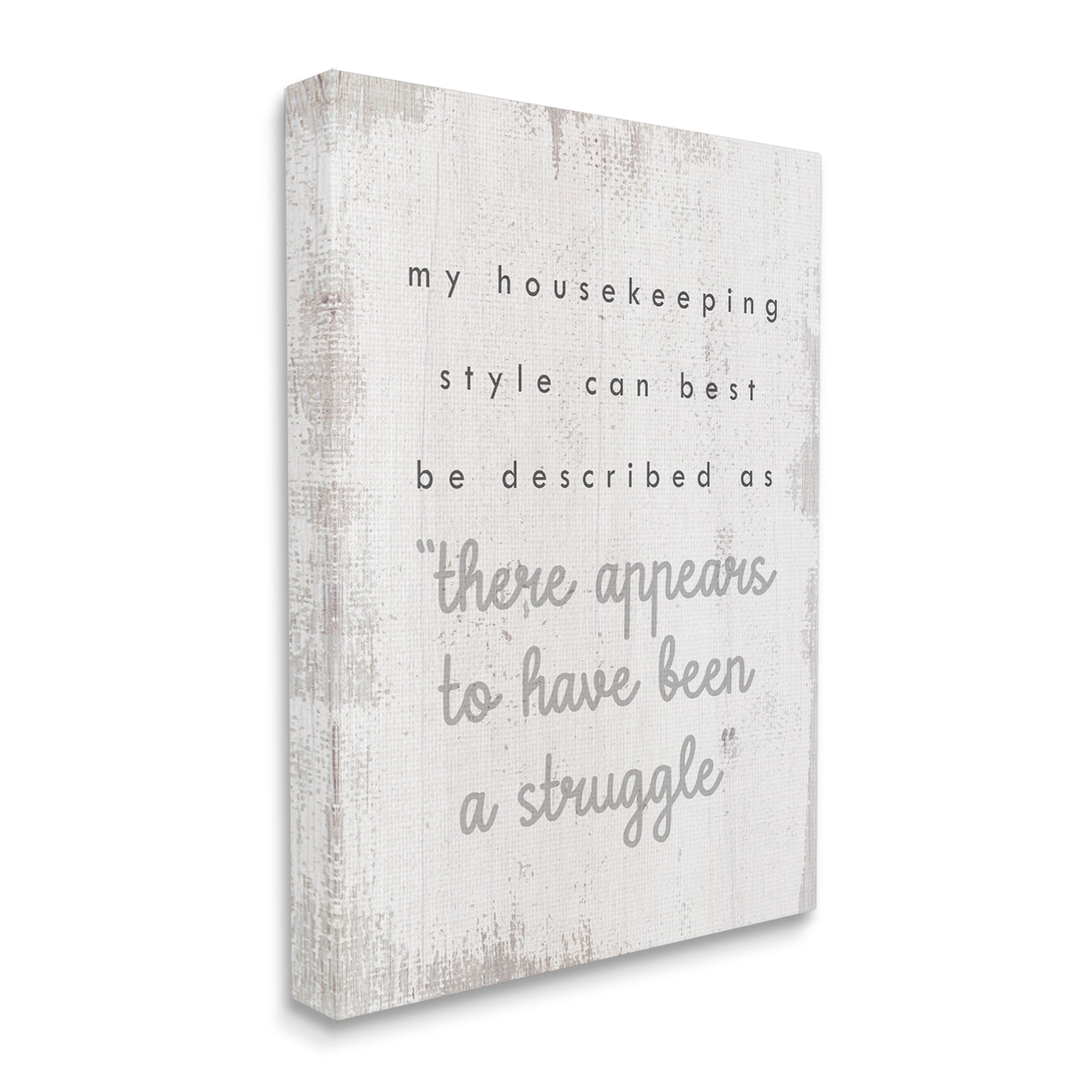 Stupell Industries Funny Housekeeping Style Phrase Typography Painting Gallery Wrapped Canvas Print Wall Art, 30 x 40