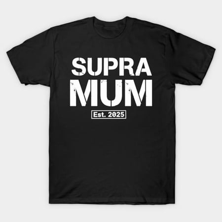Supra Mum New Mum Flex Funny High Performance Car Parody Gift Unisex T-Shirt up to size 3XL.
