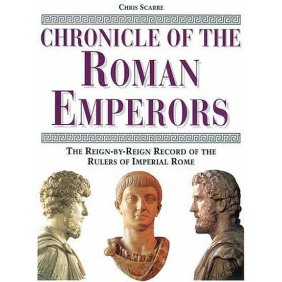 Pre-Owned Chronicle of the Roman Emperors: The Reign-By-Reign Record of the Rulers of Imperial Rome (Hardcover) 0500050775 9780500050774