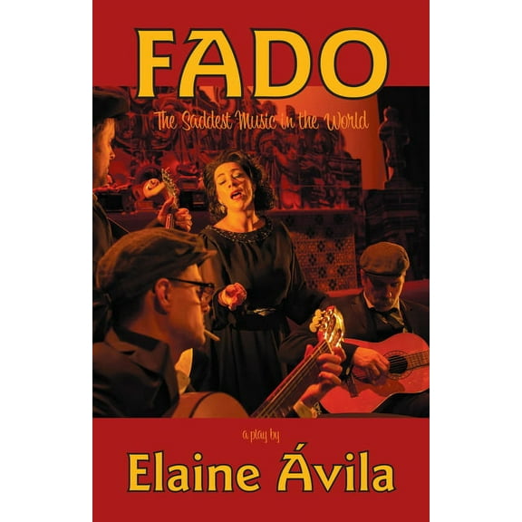 Fado: The Saddest Music in the World, (Paperback)