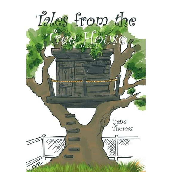 Tales from the Tree House, (Hardcover)