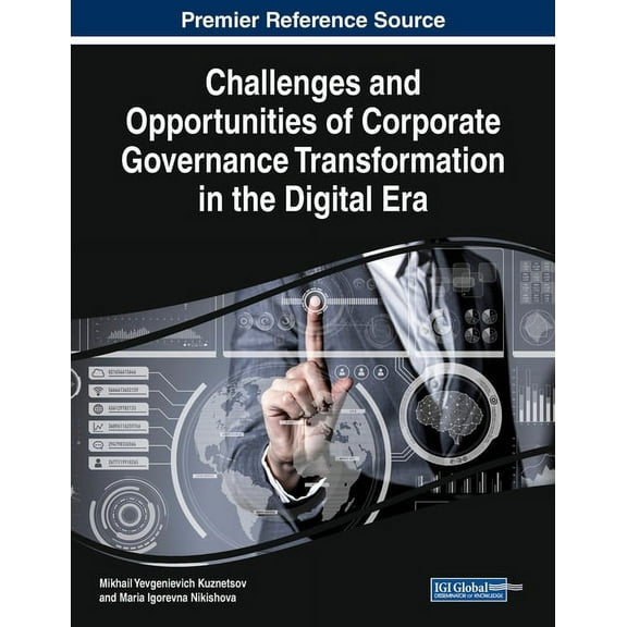 Challenges and Opportunities of Corporate Governance Transformation in the Digital Era, (Paperback)