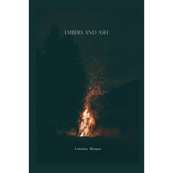Embers & Ash, (Paperback)
