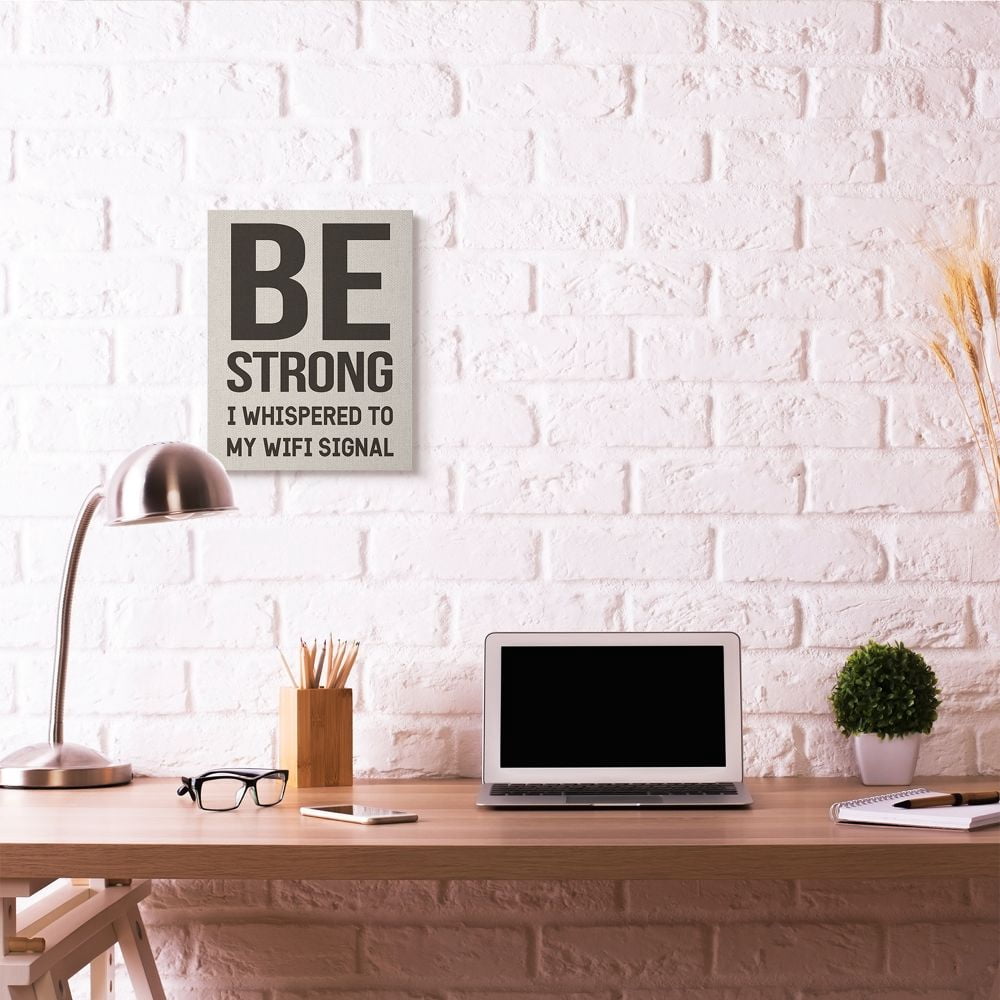 Be Strong WiFi Signal Funny Family Home Word Design Stretched Canvas Wall Art by Daphne Polselli
