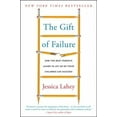 thumbnail image 2 of The Gift of Failure: How the Best Parents Learn to Let Go So Their Children Can Succeed, 2 of 3