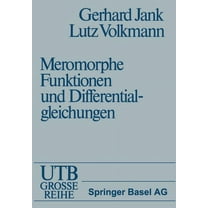 EinfÃ¼hrung in Die Theorie Der Ganzen Und Meromorphen Funktionen Mit Anwendungen Auf Differentialgleichungen, (Paperback)