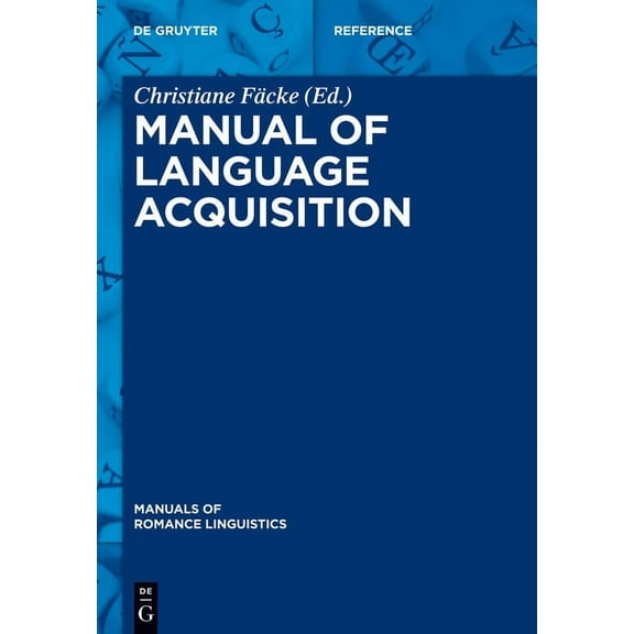 Manuals of Romance Linguistics Manual of Language Acquisition, Book 2, (Hardcover)
