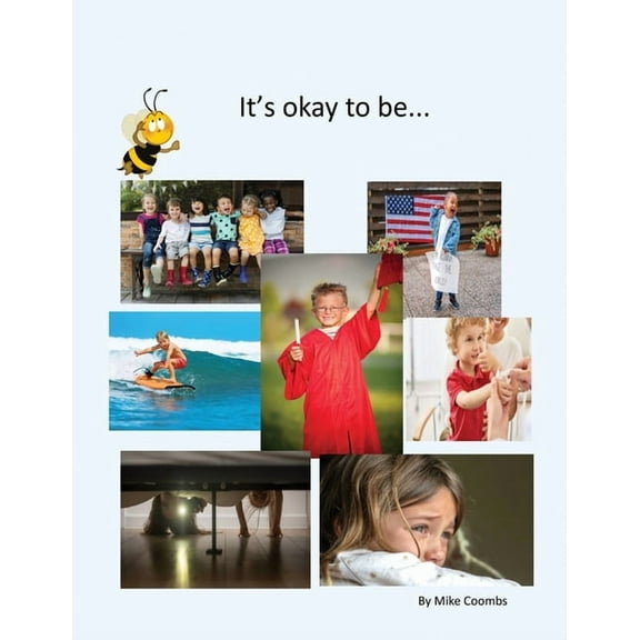 It's Okay To Be (Paperback)