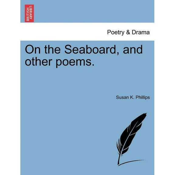 On the Seaboard, and Other Poems. (Paperback)