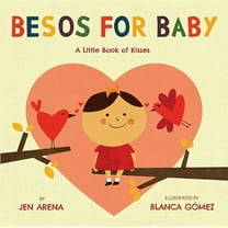 Little Libros of Love Besos for Baby: A Little Book of Kisses, Book 1, (Board Book)