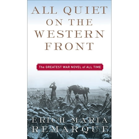 All Quiet on the Western Front : A Novel