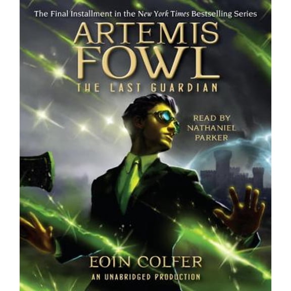 Pre-Owned Artemis Fowl 8: The Last Guardian (Audiobook) by Eoin Colfer, Nathaniel Parker