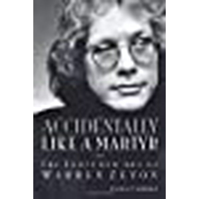 Musique Accidentellement comme un Martyr - Art Torturé Warren Zevon