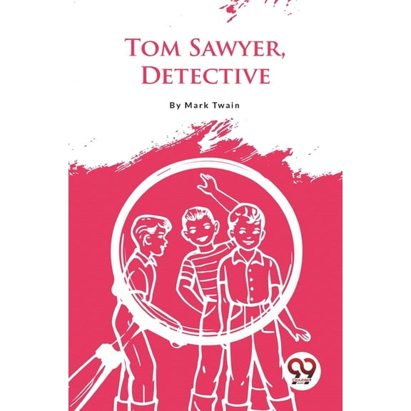 Tom Sawyer, Detective, (Paperback)