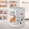 thumbnail image 2 of 23rd Birthday Gift for Women - Other 23 Year Olds Me Unicorn Coffee Mug - Funny White Porcelain Coffee 11 oz, 2 of 2