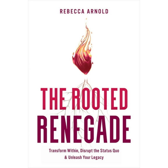 The Rooted Renegade, (Hardcover)