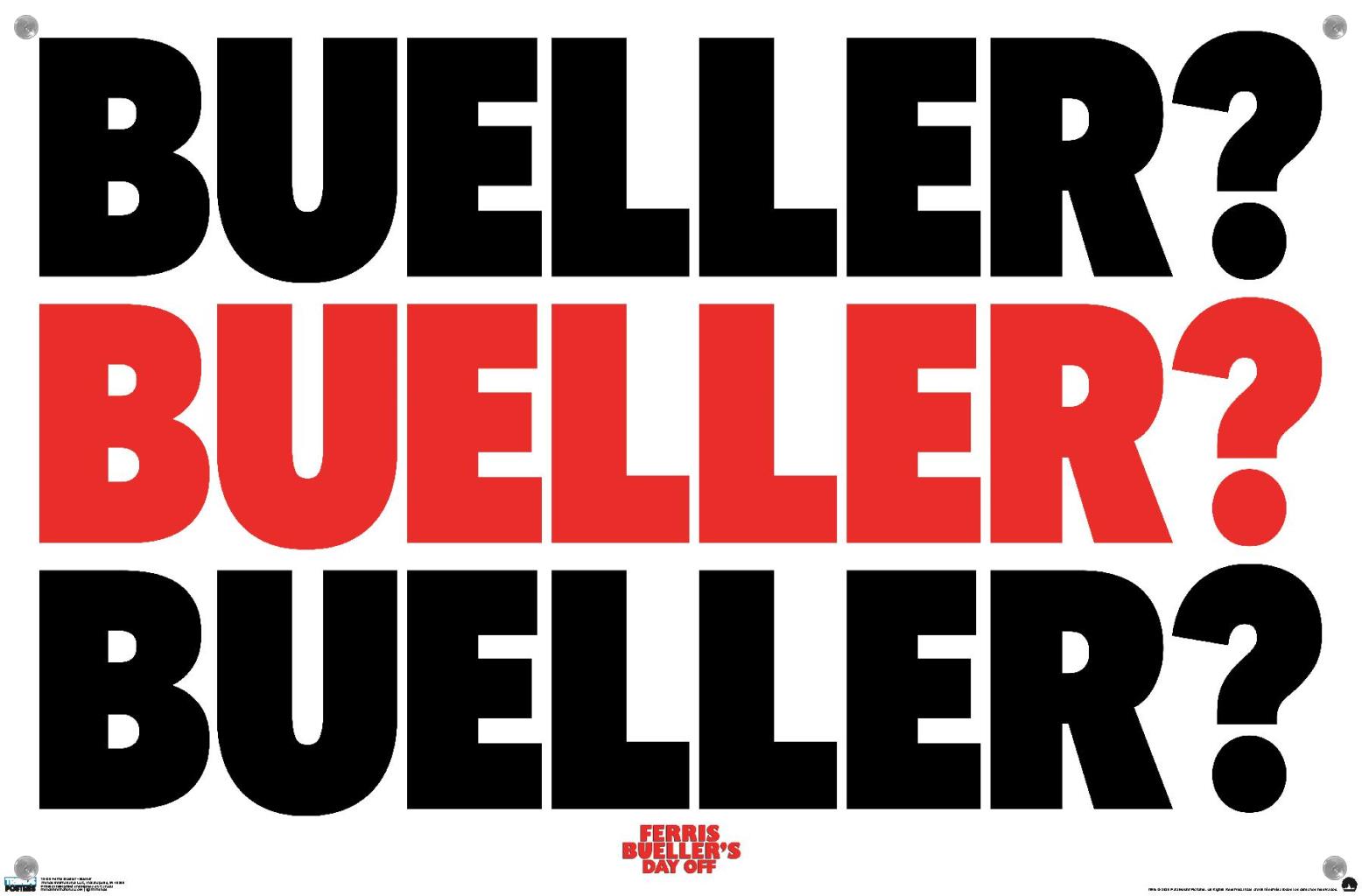 Ferris Bueller's Day Off - Bueller Wall Poster with Pushpins, 14.725" x 22.375"