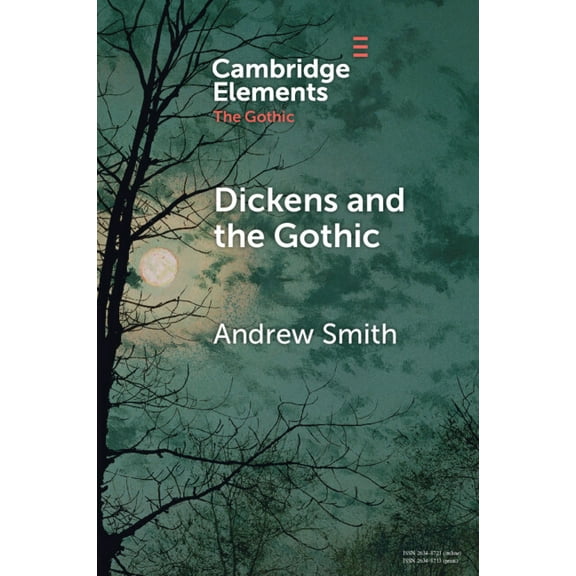 Elements in the Gothic Dickens and the Gothic, (Paperback)