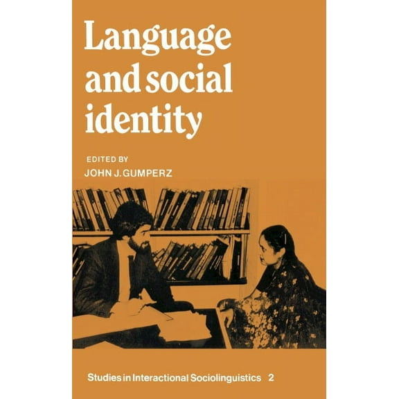 Studies in Interactional Sociolinguistic Language and Social Identity, Book 2, (Paperback)