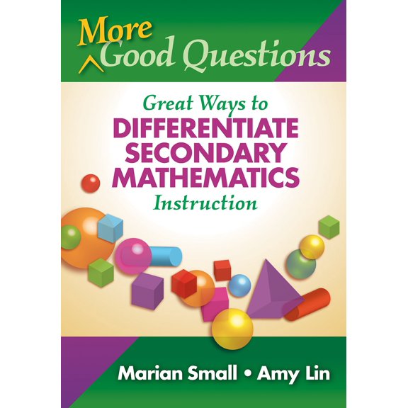 Pre-Owned More Good Questions: Great Ways to Differentiate Secondary Mathematics Instruction (Paperback) 0807750883 9780807750889